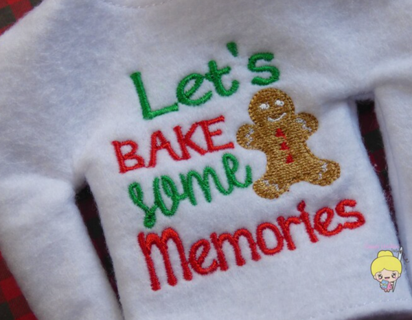 Let's Bake Some Memories elf shirt